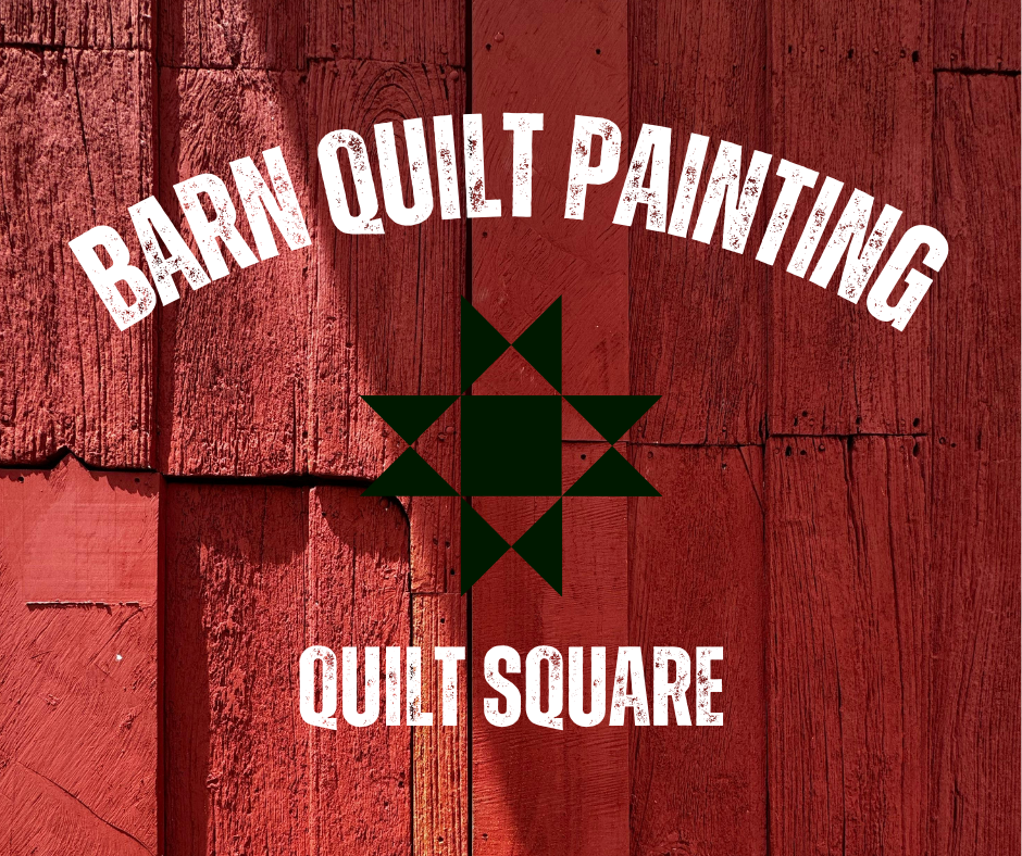 Barn Quilt Painting - May 28, 2026 QUILT SQUARE