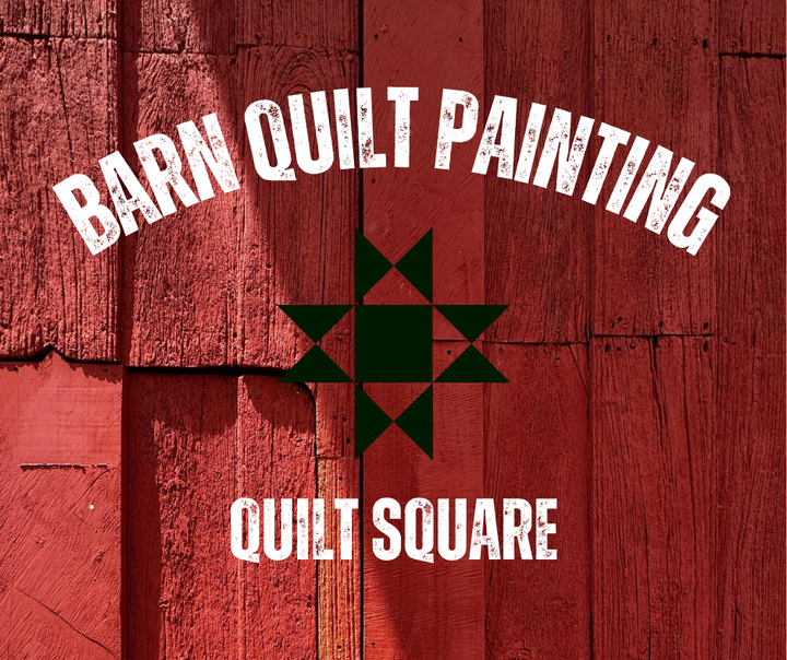 Barn Quilt Painting - May 28, 2026 QUILT SQUARE